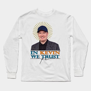 In Kevin We Trust Long Sleeve T-Shirt